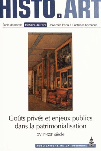 Goûts privés et enjeux publics dans la patrimonialisation