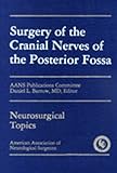 Surgery of the Cranial Nerves of the Posterior Fossa, Barrow, D. L., 3131348410