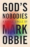 God's Nobodies: Misguided Faith and Murder in the Life of One American Family (Kindle Single)