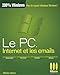 Le PC, internet et les emails (French Edition) by 