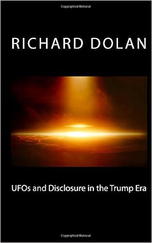 Ufos And Disclosure In The Trump Era Richard Dolan Lecture Series