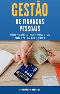Livro Gestão de finanças pessoais: Fundamentos para uma vida financeira tranquila