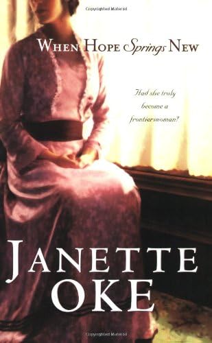 When Hope Springs New (Canadian West Book #4)