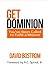 Get Dominion: You've Been Called to Fulfill a Mission by David Bostrom