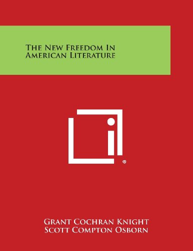 The New Freedom in American Literature