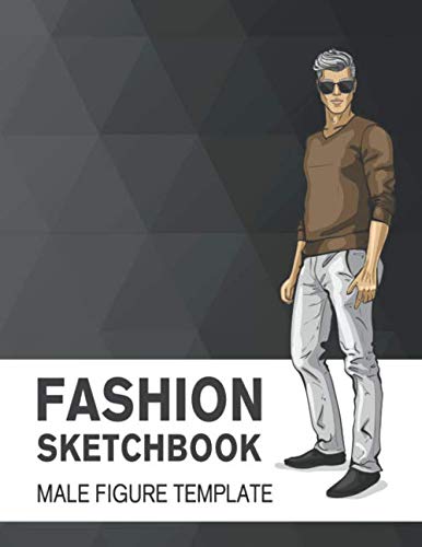Fashion Sketchbook Male Figure Template: Easily Sketch Your Fashion Design with Large Male Figure Template by Lance Derrick