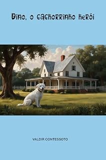 Livro Dino o Cachorrinho Herói