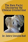 The Bare Facts: Uncovering the Chinese Crested Dog