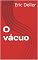 Livro O vácuo (Guerra dos mundos Livro 5)