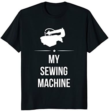 My Sewing Machine Scroll Saw T-Shirt