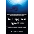 The Happiness Hypothesis: Finding Modern Truth in Ancient Wisdom