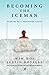 Becoming the Iceman: Pushing Past Perceived Limits (10th Anniversary Edition)