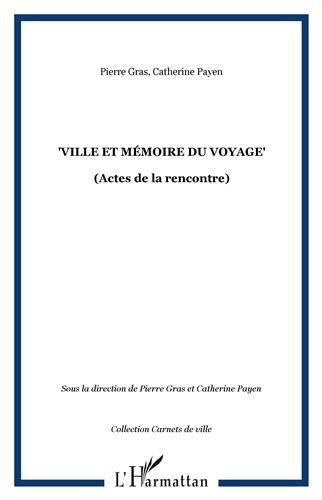Ville et mémoire du voyage