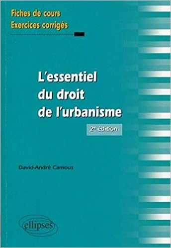 Amazon Fr Fiches Essentiel Du Droit De L Urbanisme Cours Exercices Corriges Deuxieme Edition Camous David Andre Livres