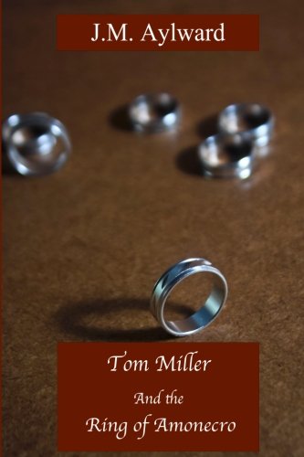 Tom Miller and the Ring of Amonecro