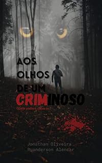 Livro Aos olhos de um criminoso: Quem pode salva-lo ?