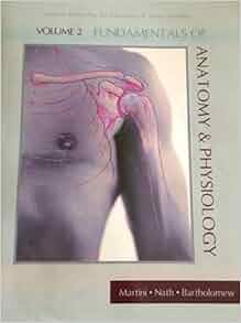 Fundamentals Of Anatomy And Physiology Vol 2 Text Only 9th