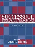 Successful Inclusive Teaching: Proven Ways to Detect and Correct Special Needs, MyLabSchool Edition (4th Edition)
