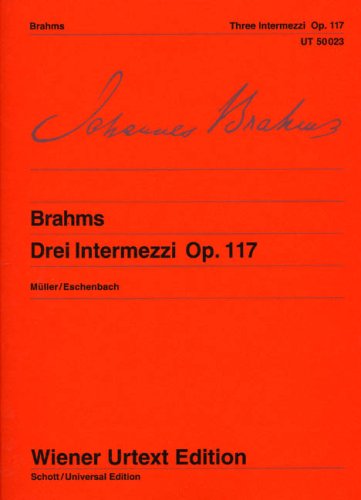 Three Intermezzi Op. 117 for Piano