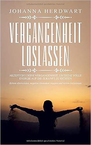 Sprüche Vergangenheit Loslassen