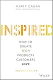 INSPIRED: How to Create Tech Products Customers Love