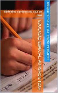Livro Educação Especial: Autismo e TDAH : Reflexões e práticas da sala de aula