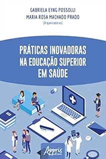 Livro Práticas Inovadoras na Educação Superior em Saúde