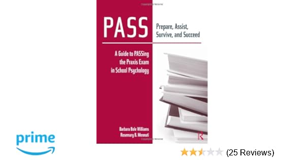 Amazon Com Pass Prepare Assist Survive And Succeed A