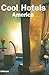 Cool Hotels America (Designpocket) by teNeues