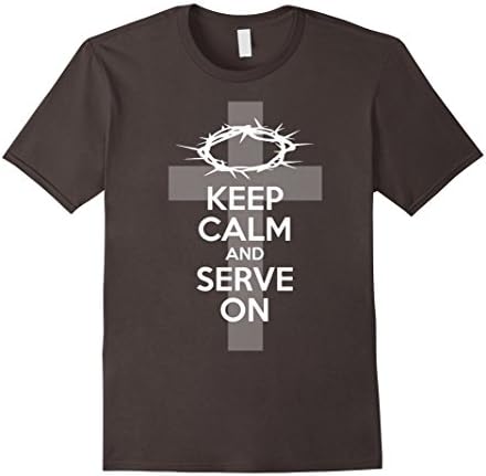Mens Keep Calm and Serve On Cross Crown of Thorns God T Shirt Large Asphalt