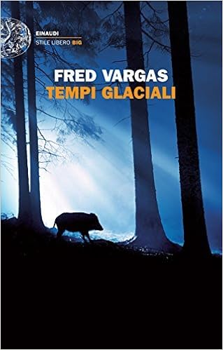 Fred Vargas - Tempi glaciali (2015)