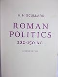 Roman politics, 220-150 B.C., by 