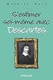 S'estimer soi-même avec Descartes by