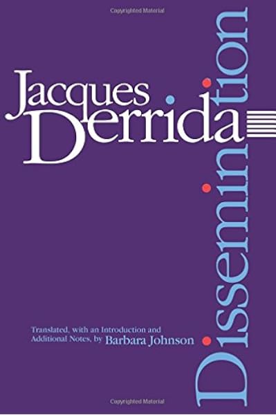 Dissemination 9780226143347 Derrida Jacques Johnson Barbara Books Amazon Com