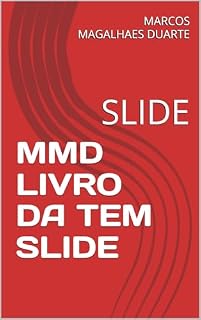 Livro MMD LIVRO DA TEM SLIDE: SLIDE