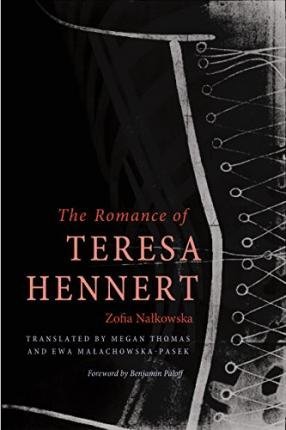 BY Nalkowska, Zofia ( Author ) [{ The Romance of Teresa Hennert By Nalkowska, Zofia ( Author ) Nov - 01- 2014 ( Paperback ) } ]