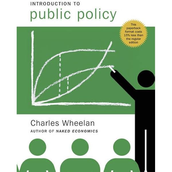 Amazon.com: Introduction to Public Policy: 9780393926651: Wheelan