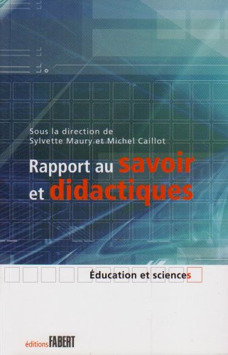 Rapport au savoir et didactiques