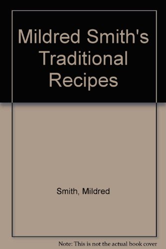 Mildred Smith's Traditional Recipes