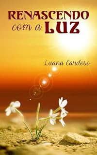 Livro Renascendo com a Luz