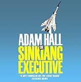 The Sinkiang Executive: Quiller, Book 8