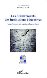 Les  déchirements des institutions éducatives