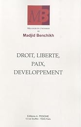 Droit, liberté, paix, développement