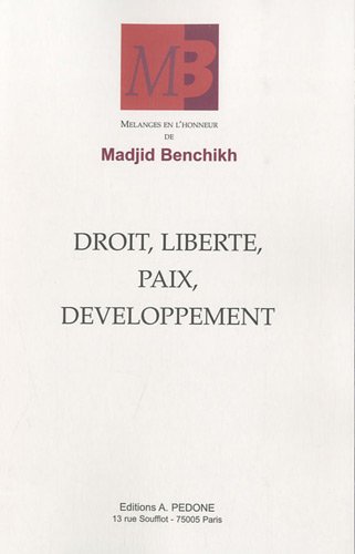 Droit, liberté, paix, développement