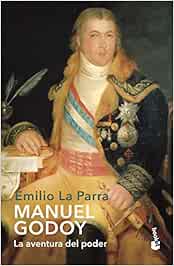 Manuel Godoy: La aventura del poder (Divulgación)