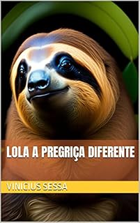 Livro Lola A Pregriça Diferente