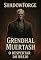 Livro SHADOWFORGE: GRENDHAL MUERTASH: O DESPERTAR DO BREJO