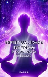 Livro Espiritualidade Interior: Uma Jornada Pessoal