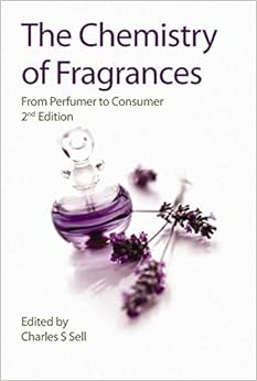 The Chemistry of Fragrances: From Perfumer to Consumer (RSC Paperbacks)