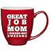 Great Job Mom I Turned Out Awesome - 14 oz Red Bistro Coffee Mug - Best Gift Idea for Mom’s Birthday or Mothers Day from Husband, Son, Daughter or Kids - Fun Ideas for Moms Gifts Novelty Cute Mugs